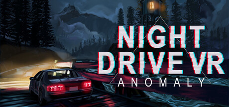 Night Drive VR - Anomaly — Steam game cover
