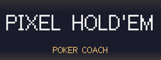 Pixel Hold'em: Poker Coach Banner