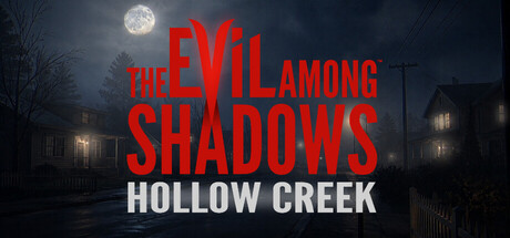 Evil Among Shadows: Hollow Creek