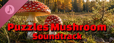 Puzzles Mushroom Soundtrack