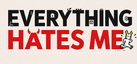 Everything Hates Me header
