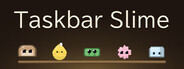 Taskbar Slime: Tucked-Away Terrarium