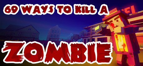 69 Ways to Kill a Zombie Header Image