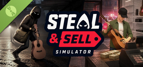 Steal & Sell Simulator Demo