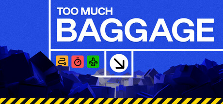 Too Much Baggage — Steam game cover