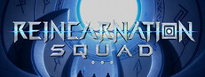 Reincarnation Squad