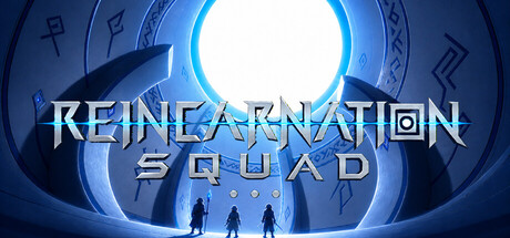 Reincarnation Squad