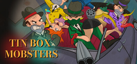 Tin Box Mobsters