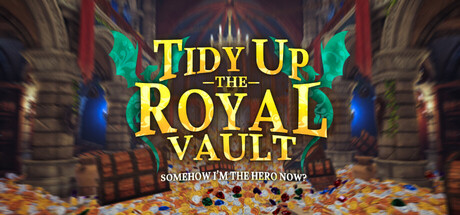 Tidy Up the Royal Vault: Somehow I'm the Hero Now!? — Steam game cover