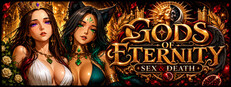 Gods of Eternity: Sex & Death