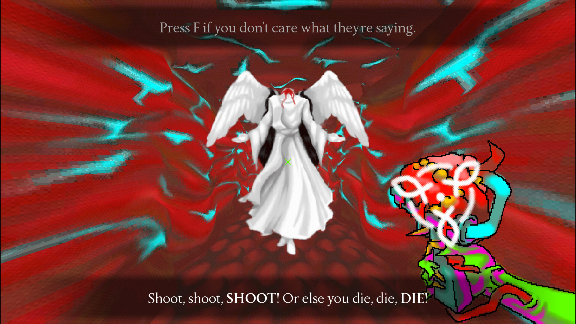 With a HEART and a GUN you [...] ASCENDed [...] to the status of the Beholder. Applaud, Praise [...] SHOOT or DIE. screenshot 2