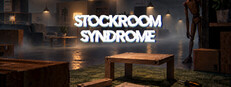 Stockroom Syndrome