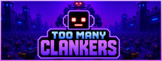 TOO MANY CLANKERS