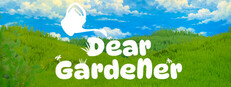 Dear Gardener