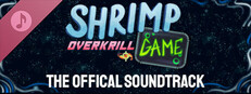 SHRIMP GAME: OVERKRILL Soundtrack