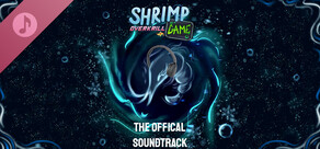 SHRIMP GAME: OVERKRILL Soundtrack
