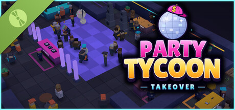 Party Tycoon: Takeover Demo 표지
