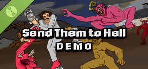 Send Them to Hell Demo