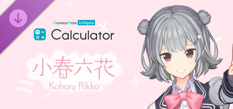 Calculator - Desktop Mate Widgets Koharu Rikka DLC Banner