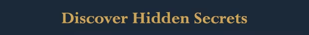 Discover Hidden Secrets
