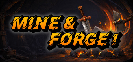 Mine & Forge!