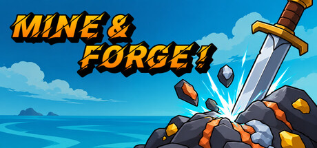 Mine & Forge!
