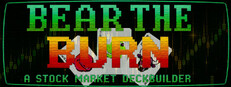 BEAR THE BURN: A Stock Market Deckbuilder
