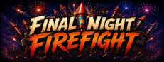Final Night Firefight