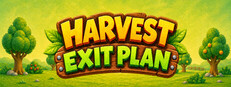 Harvest Exit Plan