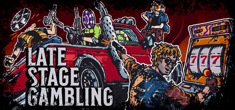 Late Stage Gambling — Steam header