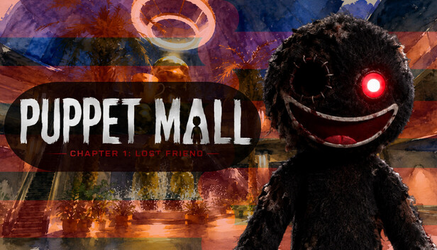Puppet Mall: Chapter 1: Lost Friend