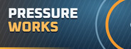 Pressure Works