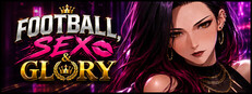 Football, Sex & Glory