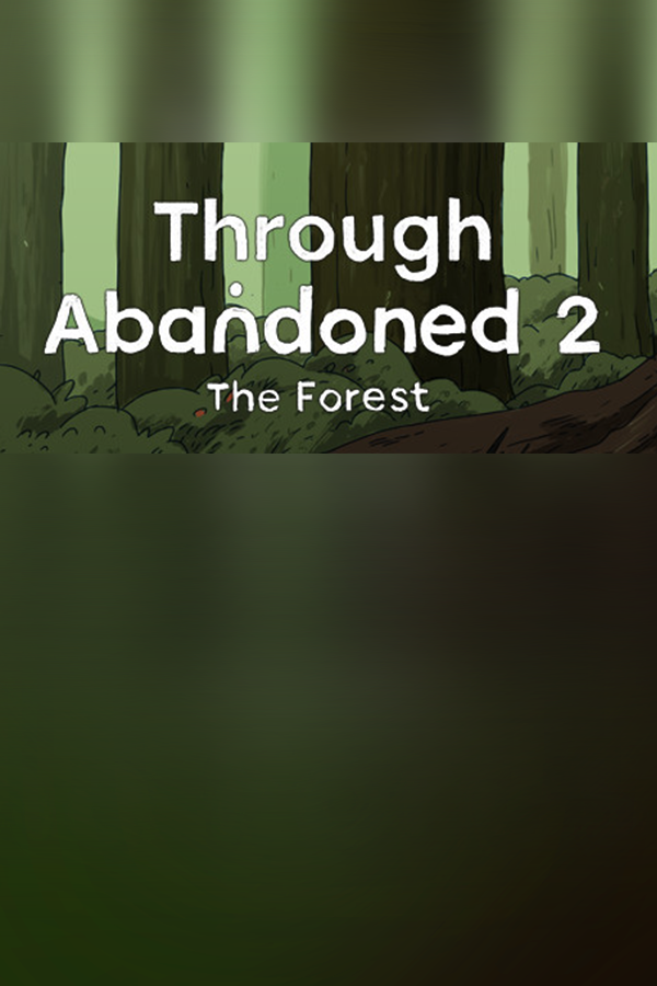 Cover art of Through Abandoned: The Forest