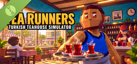 Tea Runners: Turkish Teahouse Simulator Demo