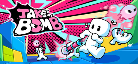 TAKE MY BOMB