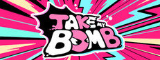 TAKE MY BOMB