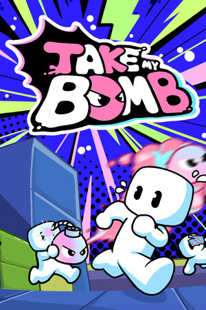 TAKE MY BOMB