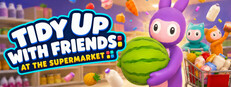 Tidy Up with Friends: At the Supermarket
