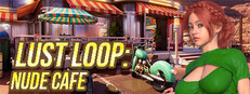 Lust Loop: Nude Cafe