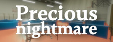 Precious nightmare