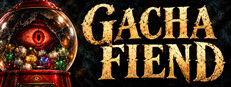 Gacha Fiend