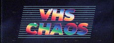 VHS Chaos