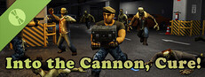 Into the Cannon, Cure! Demo
