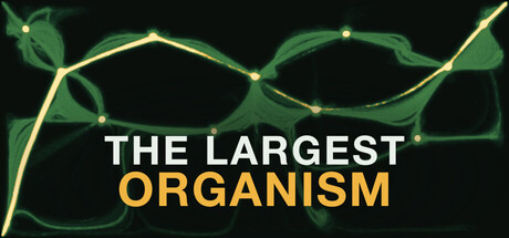 The Largest Organism — Steam header