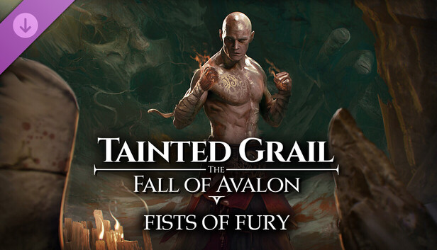 Tainted Grail: The Fall of Avalon - Fists of Fury DLC