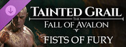 Tainted Grail: The Fall of Avalon - Fists of Fury DLC
