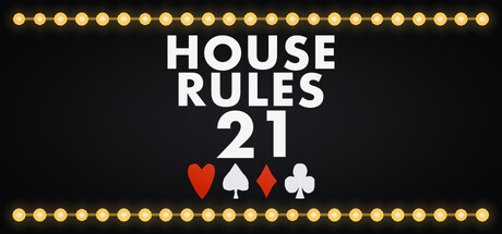 House Rules 21