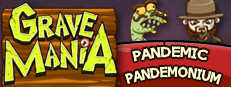 Grave Mania: Pandemic Pandemonium