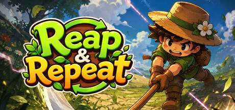 Reap & Repeat